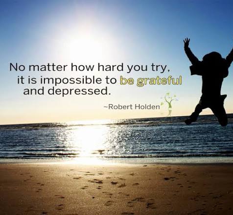 You Cannot Be Truly Grateful and Depressed at the Same Time